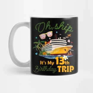 It's My 13th Birthday Trip 13 Years Old Cruising B-day Party Mug